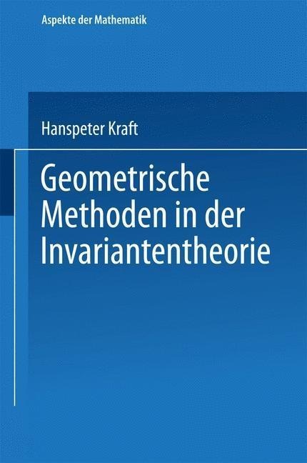 Geometrische Methoden in der Invariantentheorie - Hanspeter Kraft