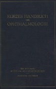 Auge und Allgemeinleiden. Therapie; Hygiene - C. Bakker, W. Lutz, C. H. Sattler, F. Schieck, H. Steidle