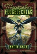 Cover-Bild zum Titel 'Maximilian Flügelschlag' von 'Angie Sage'