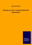 Cover-Bild zum Titel 'Auszug aus der vorderasiatischen Geschichte' von 'Hugo Winckler'