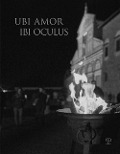 Cover-Bild zum Titel 'Ubi amor ibi oculus. Nei 1000 anni dalla fondazione di San Miniato' von ''