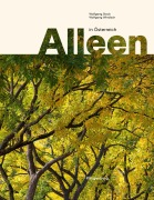 Cover-Bild zum Titel 'Alleen in Österreich' von 'Oliver Gebhardt, Laura Schuler, Robert Grill, Ernst Karner, Christian Teissl'
