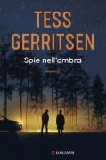 Cover-Bild zum Titel 'Spie nell'ombra' von 'Tess Gerritsen'