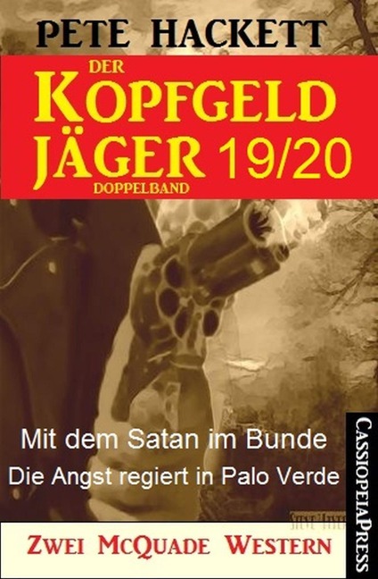 Der Kopfgeldjäger Folge 19/20 (Zwei McQuade Western) - Pete Hackett