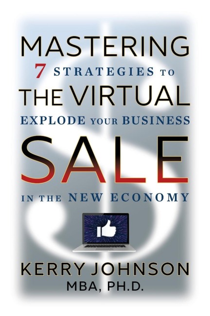 Mastering the Virtual Sale - Kerry Johnson