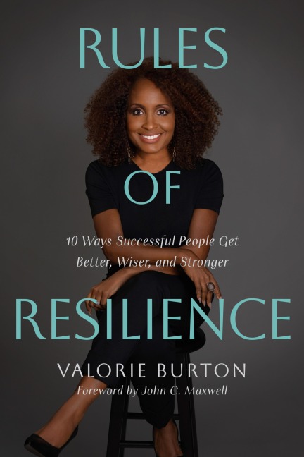 Rules of Resilience - Valorie Burton