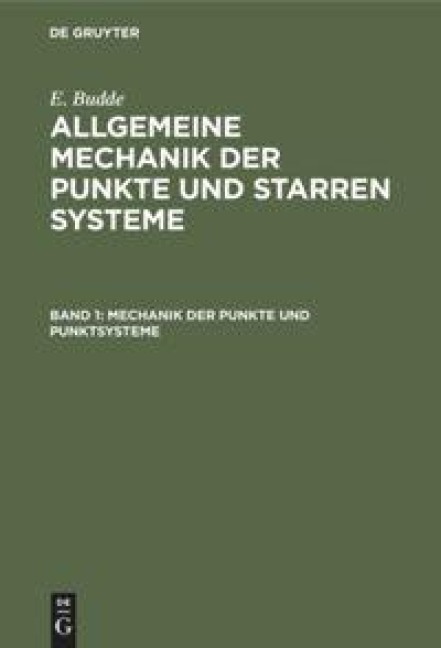 Mechanik der Punkte und Punktsysteme - E. Budde