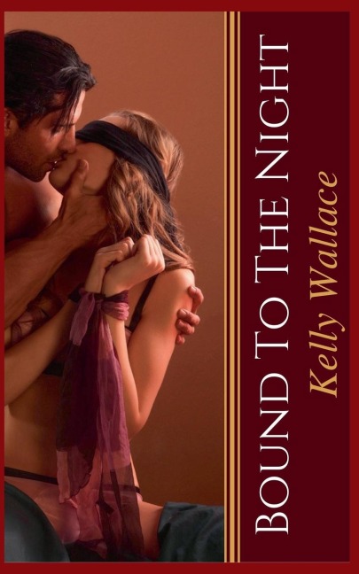 Bound To The Night - Kelly Wallace