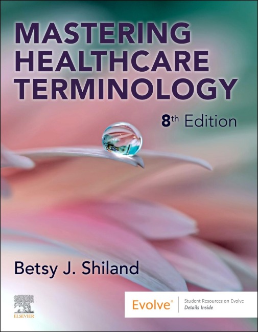 Mastering Healthcare Terminology - Betsy J Shiland