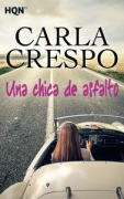 Cover-Bild zum Titel 'Una chica de asfalto' von 'Carla Crespo'