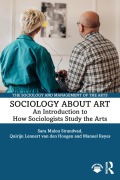 Cover-Bild zum Titel 'Sociology about Art' von 'Sara Malou Strandvad, Quirijn Lennert van den Hoogen, Manuel Reyes'