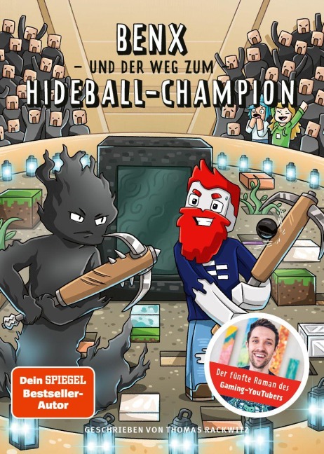 Benx und der Weg zum Hideball-Champion - Benx, Thomas Rackwitz