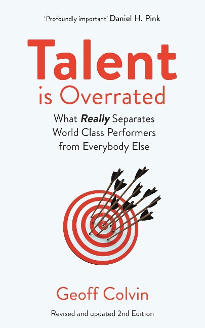 Talent is Overrated 2nd Edition - Geoff Colvin