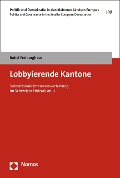 Cover-Bild zum Titel 'Lobbyierende Kantone' von 'Rahel Freiburghaus'