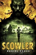 Cover-Bild zum Titel 'Scowler' von 'Daniel Kraus'