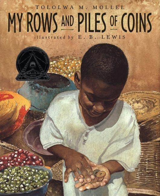 My Rows and Piles of Coins - Tololwa M Mollel