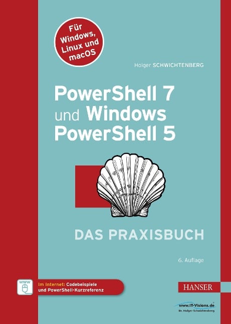 PowerShell 7 und Windows PowerShell 5 - das Praxisbuch - Holger Schwichtenberg