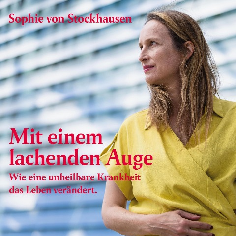 Mit einem lachenden Auge - Sophie von Stockhausen