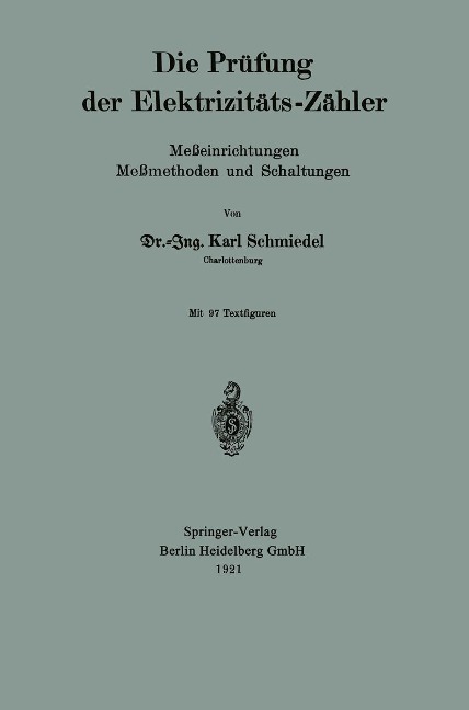 Die Prüfung der Elektrizitäts-Zähler - Karl Schmiedel