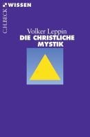 Die christliche Mystik - Volker Leppin