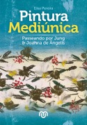 Pintura mediúnica - Elisa Pereira