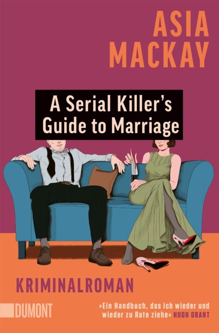 A Serial Killer's Guide to Marriage - Asia Mackay