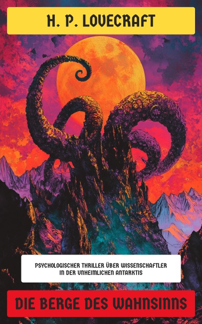 Die Berge des Wahnsinns - H. P. Lovecraft