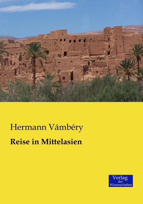 Reise in Mittelasien - Hermann Vámbéry