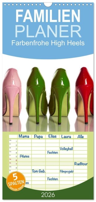 Familienplaner 2026 - Farbenfrohe High Heels mit 5 Spalten (Wandkalender, 21 x 45 cm) CALVENDO - Britta Laser