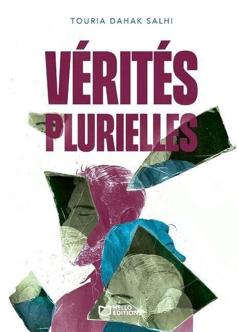 Vérités plurielles - Touria Dahak Salhi
