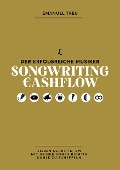 Cover-Bild zum Titel 'Songwriting Cashflow' von 'Emanuel Treu'
