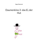 Cover-Bild zum Titel 'Daumenkino 3 -das Ei, der Hut' von 'Roger Monnerat'