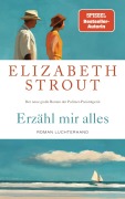 Cover-Bild zum Titel 'Erzähl mir alles' von 'Elizabeth Strout'
