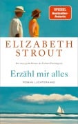 Cover-Bild zum Titel 'Erzähl mir alles' von 'Elizabeth Strout'