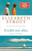 Cover-Bild zum Titel 'Erzähl mir alles' von 'Elizabeth Strout'