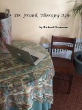 Cover-Bild zum Titel 'Dr. Frank, Therapy App' von 'Richard Grossman'