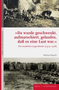 Cover-Bild zum Titel 'Da wurde geschwenkt, aufmarschiert, gelaufen, daß es eine Lust war.' von 'Markus Raasch'
