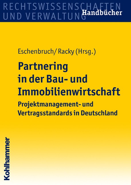Partnering in der Bau- und Immobilienwirtschaft - Andreas Eitelhuber, Peter Racky, Burkhard Schmidt, Konrad Spang, Carsten von Damm