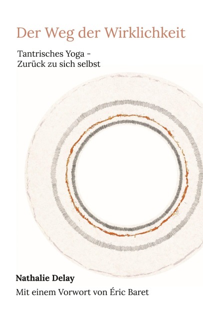 Der Weg der Wirklichkeit - Nathalie Delay