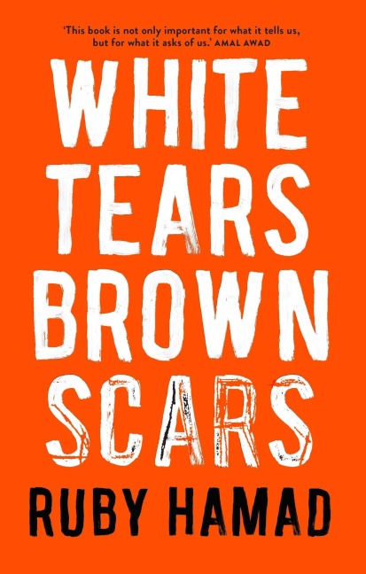 White Tears/Brown Scars - Ruby Hamad