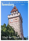 Ravensburg, Stadt der Türme (Tischkalender 2025 DIN A5 hoch), CALVENDO Monatskalender - Giuseppe Di Domenico