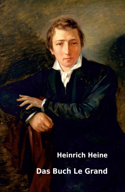 Das Buch Le Grand - Heinrich Heine