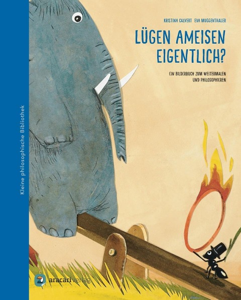 Lügen Ameisen eigentlich? - Kristina Calvert