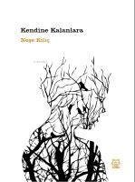 Kendine Kalanlara - Nese Kilic