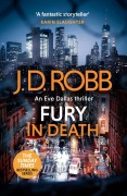 Cover-Bild zum Titel 'Fury In Death: An Eve Dallas thriller (In Death 63)' von 'J. D. Robb'