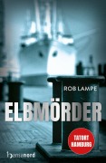 Cover-Bild zum Titel 'Elbmörder' von 'Rob Lampe'
