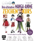 Dein ultimativer Manga-Anime-Zeichenkurs - Christopher Hart