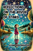 Cover-Bild zum Titel 'Reflections on the River of Stars' von 'Leona Ravenswood'