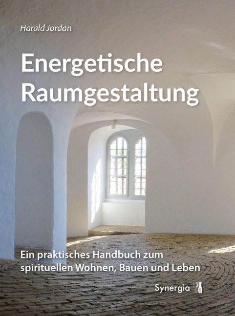 Energetische Raumgestaltung - Harald Jordan