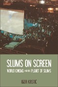 Cover-Bild zum Titel 'Slums on Screen' von 'Igor Krstic'